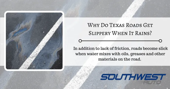 Why Do Texas Roads Get Slippery When It Rains?